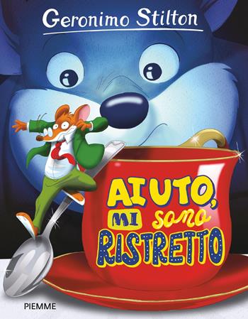 Aiuto, mi sono ristretto - Geronimo Stilton - Libro Piemme 2019, Mini-Maxi | Libraccio.it