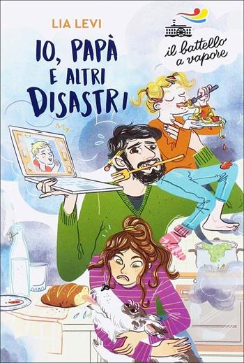 Io, papà e altri disastri - Lia Levi - Libro Piemme 2019, Il battello a vapore. Serie azzurra | Libraccio.it
