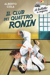 Il Club dei quattro Ronin. Nuova ediz.