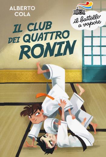 Il Club dei quattro Ronin. Nuova ediz. - Alberto Cola - Libro Piemme 2019, Il battello a vapore. Serie arancio | Libraccio.it