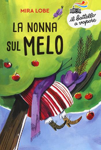 La nonna sul melo. Nuova ediz. - Mira Lobe - Libro Piemme 2019, Il battello a vapore. Serie azzurra | Libraccio.it