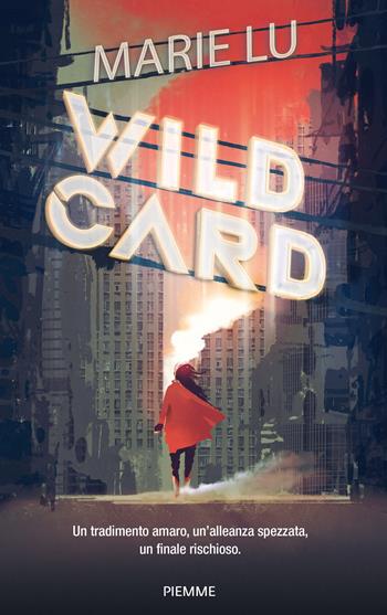 Wildcard - Marie Lu - Libro Piemme 2020 | Libraccio.it