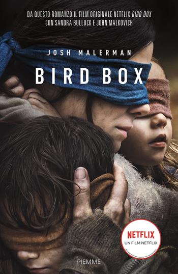 Bird box. Ediz. italiana - Josh Malerman - Libro Piemme 2019 | Libraccio.it