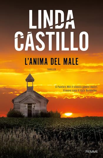 L'anima del male - Linda Castillo - Libro Piemme 2019 | Libraccio.it