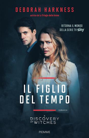 Il figlio del tempo - Deborah Harkness - Libro Piemme 2019 | Libraccio.it