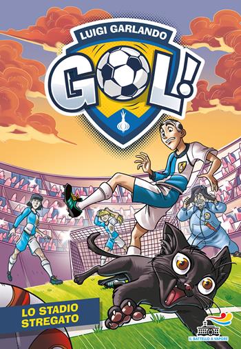 Lo stadio stregato - Luigi Garlando - Libro Piemme 2019, Il battello a vapore. Gol! | Libraccio.it