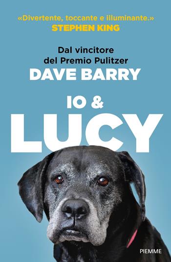 Io e Lucy - Dave Barry - Libro Piemme 2019, Piemme voci | Libraccio.it