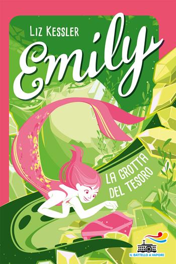 Emily. La grotta del tesoro - Liz Kessler - Libro Piemme 2019, Il battello a vapore. One shot | Libraccio.it