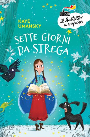 Sette giorni da strega - Kaye Umansky - Libro Piemme 2019, Il battello a vapore. Serie azzurra | Libraccio.it