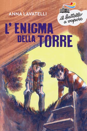 L' enigma della torre - Anna Lavatelli - Libro Piemme 2019, Il battello a vapore. Serie arancio | Libraccio.it