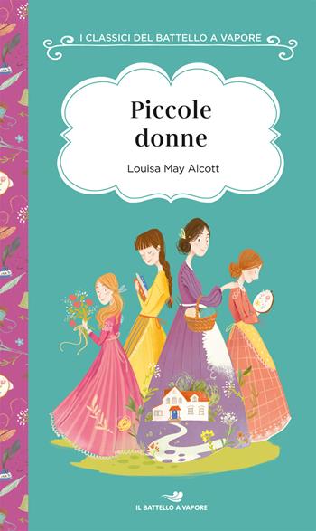 Piccole donne. Ediz. ad alta leggibilità - Louisa May Alcott - Libro Piemme 2019, I classici del Battello a vapore | Libraccio.it