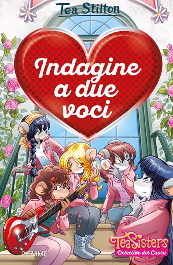 Indagine a due voci - Tea Stilton - Libro Piemme 2020, Tea Sisters. Detective del cuore | Libraccio.it