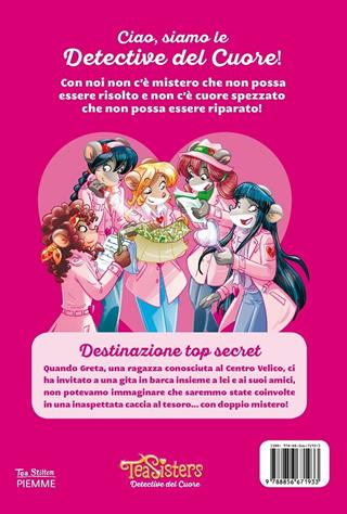 Destinazione top secret - Tea Stilton - Libro Piemme 2020, Tea Sisters. Detective del cuore | Libraccio.it