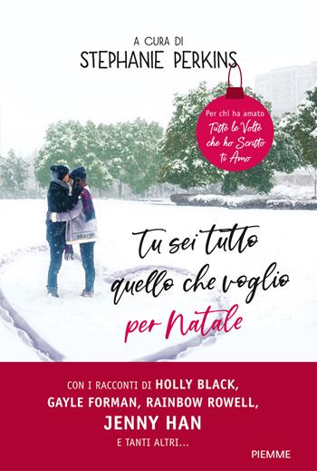 Tu sei tutto quello che voglio per Natale  - Libro Piemme 2019 | Libraccio.it