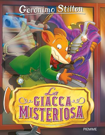 La giacca misteriosa - Geronimo Stilton - Libro Piemme 2020, Storie da ridere | Libraccio.it