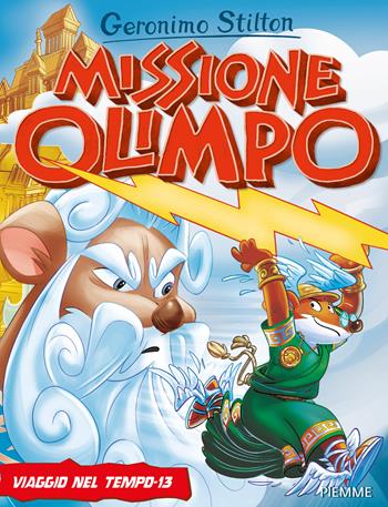 Missione Olimpo. Viaggio nel tempo 13 - Geronimo Stilton - Libro Piemme 2020, Grandi libri | Libraccio.it