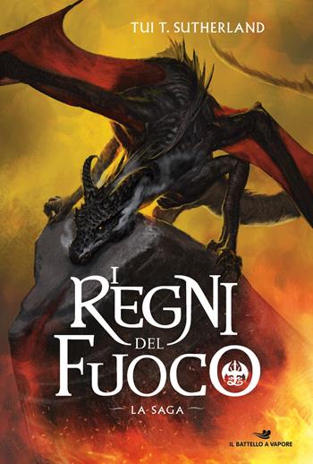 I regni del fuoco. La saga - Tui T. Sutherland - Libro Piemme 2019, Il battello a vapore | Libraccio.it