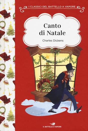 Canto di Natale. Ediz. ad alta leggibilità - Charles Dickens - Libro Piemme 2019, I classici del Battello a vapore | Libraccio.it