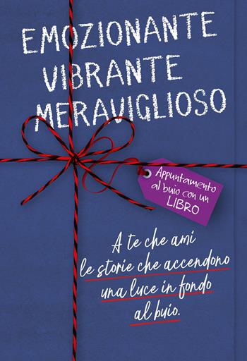 Emozionante, vibrante, meraviglioso. Appuntamento al buio con un libro  - Libro Piemme 2019, Saggi PM | Libraccio.it