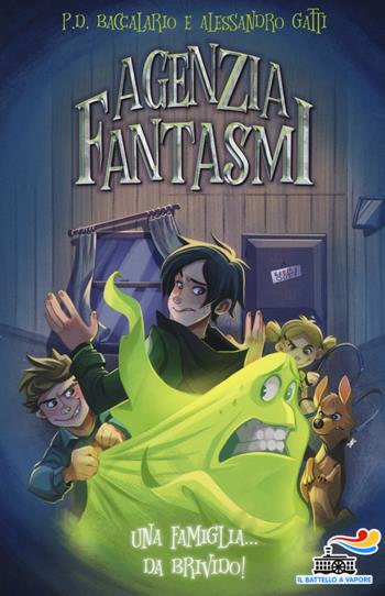 Una famiglia... da brivido! Agenzia Fantasmi. Vol. 2 - Pierdomenico Baccalario, Alessandro Gatti - Libro Piemme 2019, Il battello a vapore | Libraccio.it