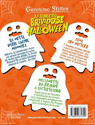 Le storie più brividose per Halloween: La notte delle zucche mannare-Cena con mistero-Mezzanotte da brivido a Castelteschio - Geronimo Stilton - Libro Piemme 2021, One shot | Libraccio.it