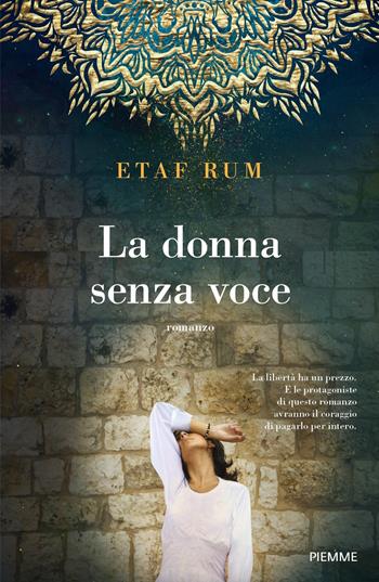 La donna senza voce - Etaf Rum - Libro Piemme 2020 | Libraccio.it