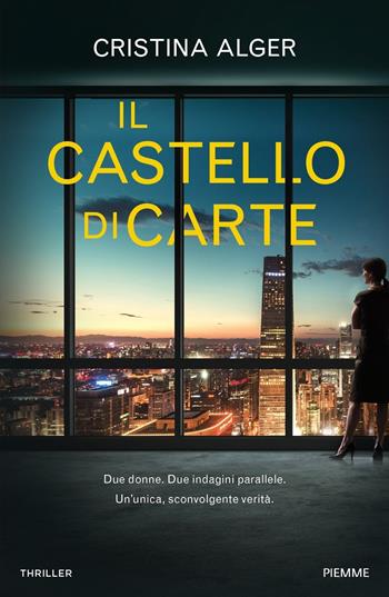 Il castello di carte - Cristina Alger - Libro Piemme 2020 | Libraccio.it