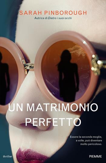 Un matrimonio perfetto - Sarah Pinborough - Libro Piemme 2020 | Libraccio.it