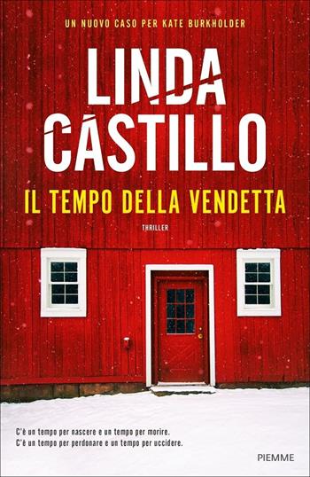 Il tempo della vendetta - Linda Castillo - Libro Piemme 2020 | Libraccio.it