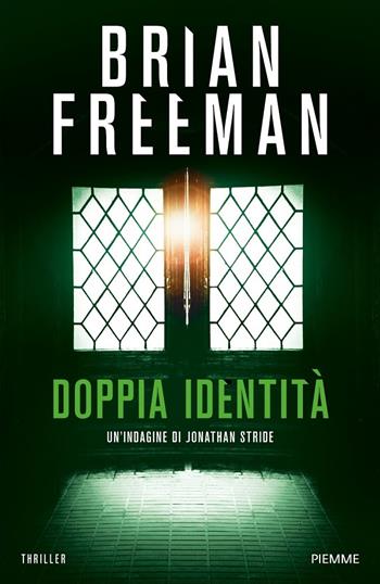 Doppia identità - Brian Freeman - Libro Piemme 2020 | Libraccio.it
