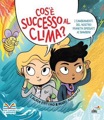 Cos'è successo al clima? I cambiamenti del nostro pianeta spiegati ai bambini. Ediz. a colori - Laura Ertimo - Libro Piemme 2020, Il battello a vapore. One shot | Libraccio.it