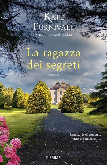 La ragazza dei segreti - Kate Furnivall - Libro Piemme 2020 | Libraccio.it