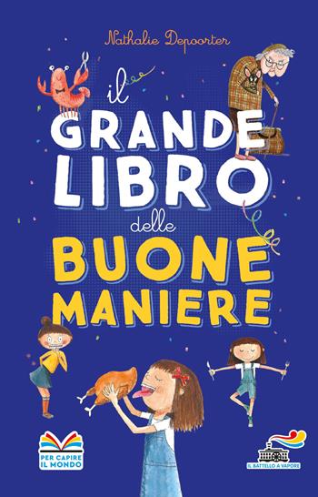 Il grande libro delle buone maniere - Nathalie Depoorter - Libro Piemme 2021, Il battello a vapore | Libraccio.it