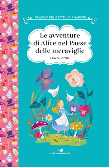 Le avventure di Alice nel paese delle meraviglie. Ediz. ad alta leggibilità - Lewis Carroll - Libro Piemme 2020, I classici del Battello a vapore | Libraccio.it