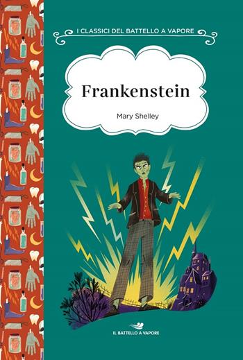 Frankenstein. Ediz. ad alta leggibilità - Mary Shelley - Libro Piemme 2020, I classici del Battello a vapore | Libraccio.it