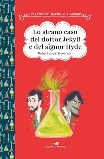 Lo strano caso del dottor Jekyll e del signor Hyde. Ediz. ad alta leggibilità - Robert Louis Stevenson - Libro Piemme 2020, I classici del Battello a vapore | Libraccio.it
