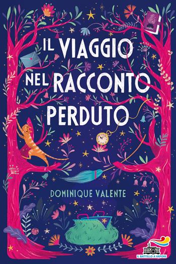 Il viaggio nel racconto perduto - Dominique Valente - Libro Piemme 2020, Il battello a vapore. One shot | Libraccio.it