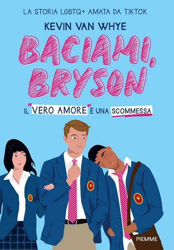 Baciami, Bryson - Kevin Van Whye - Libro Piemme 2022 | Libraccio.it