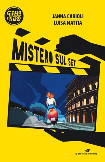 Mistero sul set - Janna Carioli, Luisa Mattia - Libro Piemme 2020, Il battello a vapore. Giallo e nero | Libraccio.it