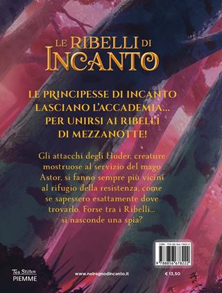 Attacco alla Torre Rossa. Le ribelli di Incanto - Tea Stilton - Libro Piemme 2021, Incanto | Libraccio.it