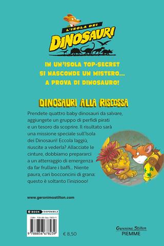 Dinosauri alla riscossa - Geronimo Stilton - Libro Piemme 2021, Isola dei dinosauri | Libraccio.it