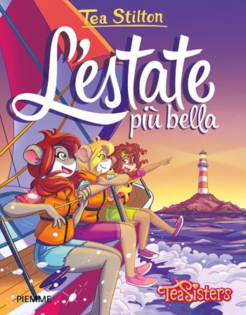L'estate più bella - Tea Stilton - Libro Piemme 2021, Tea Sisters. Vita al college | Libraccio.it