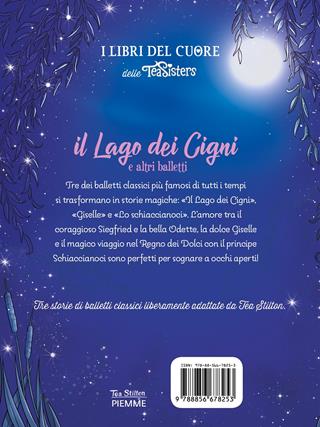Il lago dei cigni e altri balletti - Tea Stilton - Libro Piemme 2021, I libri del cuore delle Tea Sisters | Libraccio.it