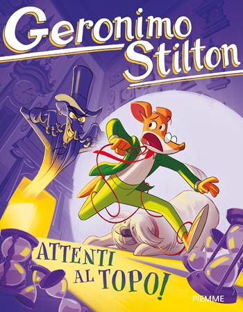 Attenti al topo! - Geronimo Stilton - Libro Piemme 2021, Geronimo Stilton | Libraccio.it
