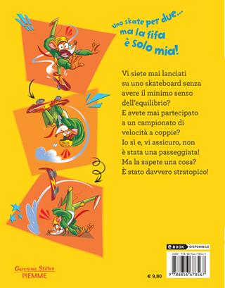 Uno skate per due - Geronimo Stilton - Libro Piemme 2021, Geronimo Stilton | Libraccio.it