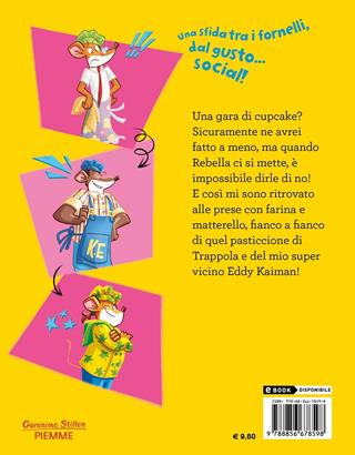 La gara dei cupcake - Geronimo Stilton - Libro Piemme 2021, Geronimo Stilton | Libraccio.it