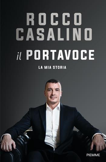 Il Portavoce - Rocco Casalino - Libro Piemme 2021, Saggi PM | Libraccio.it