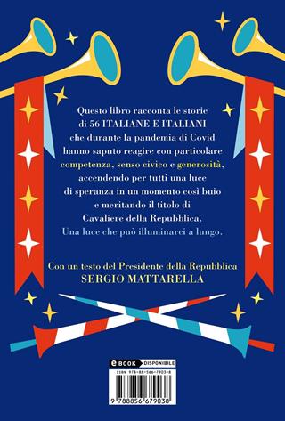Ti nomino cavaliere. Eroi italiani ai tempi del Covid - Annalisa Strada - Libro Piemme 2021, Il battello a vapore | Libraccio.it