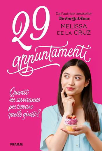 29 appuntamenti - Melissa De la Cruz - Libro Piemme 2021 | Libraccio.it
