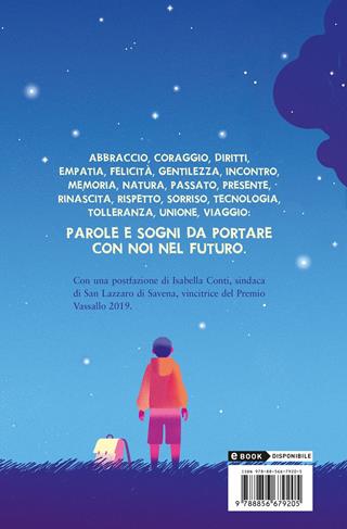 Vogliamo la luna. Il futuro raccontato dalle ragazze e dai ragazzi - Daniela Palumbo - Libro Piemme 2021, Il battello a vapore. One shot | Libraccio.it